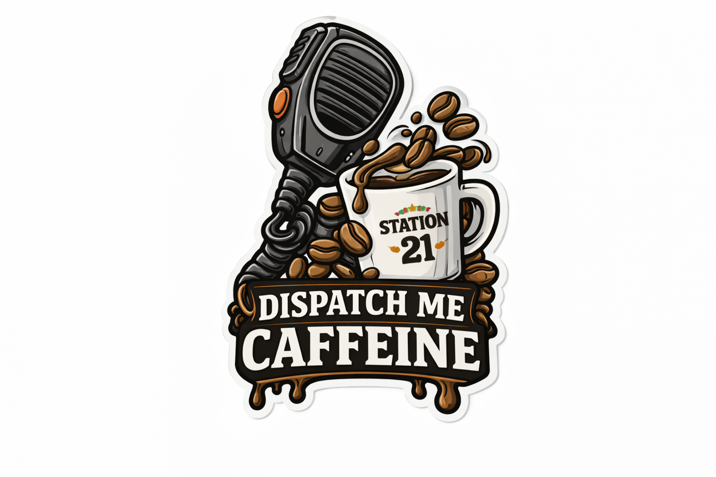 Sticker 2.5” Dispatch me caffeine